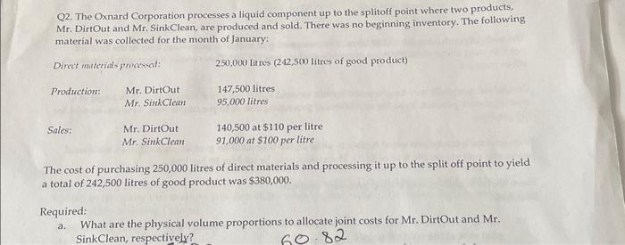 Q2. The Oxnard Corporation processes a liquid