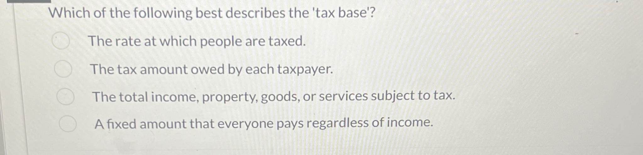 Which of the following best describes the 'tax