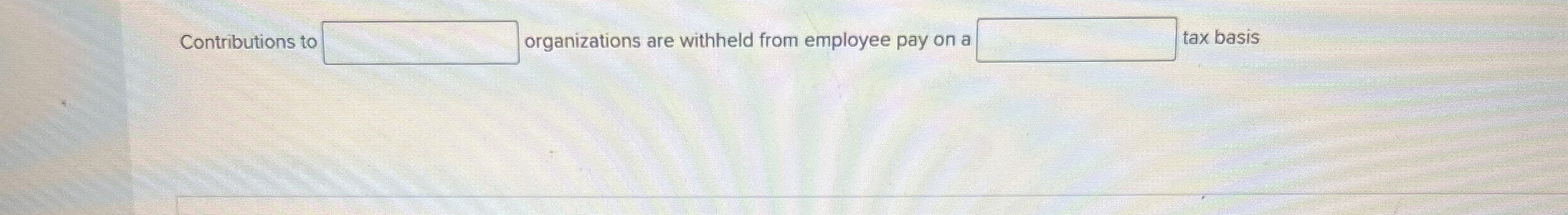 Contributions to organizations are withheld from