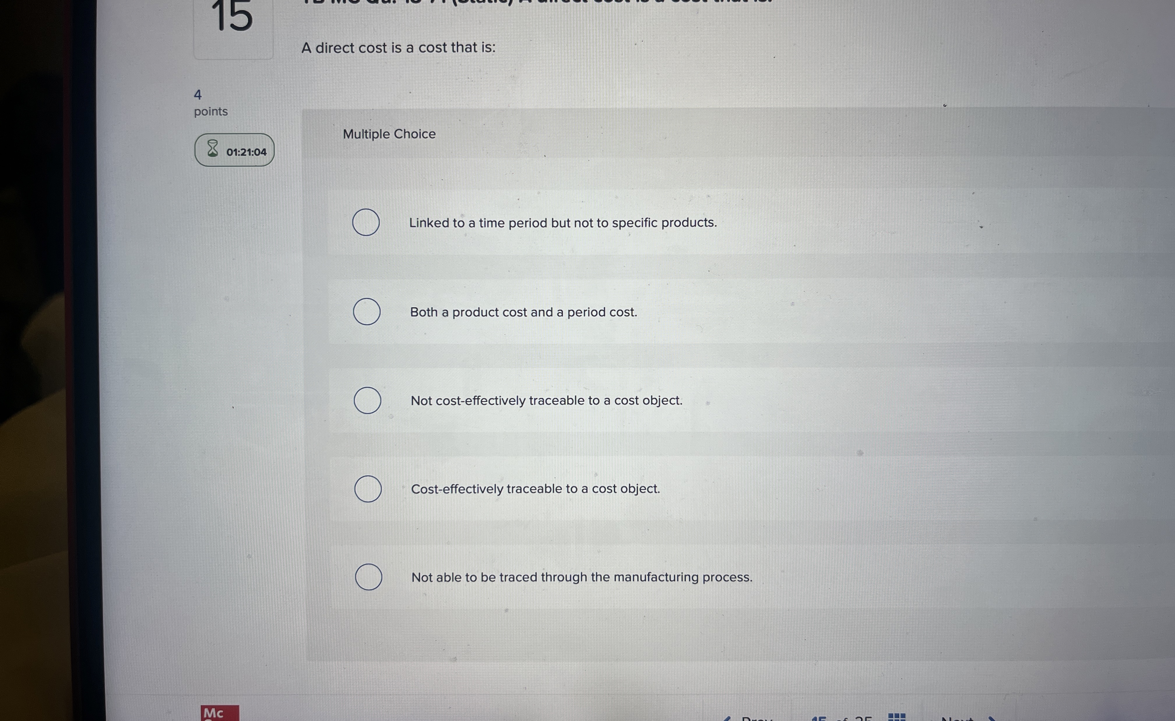1 5 A direct cost is a cost that is: 4 points 0 1