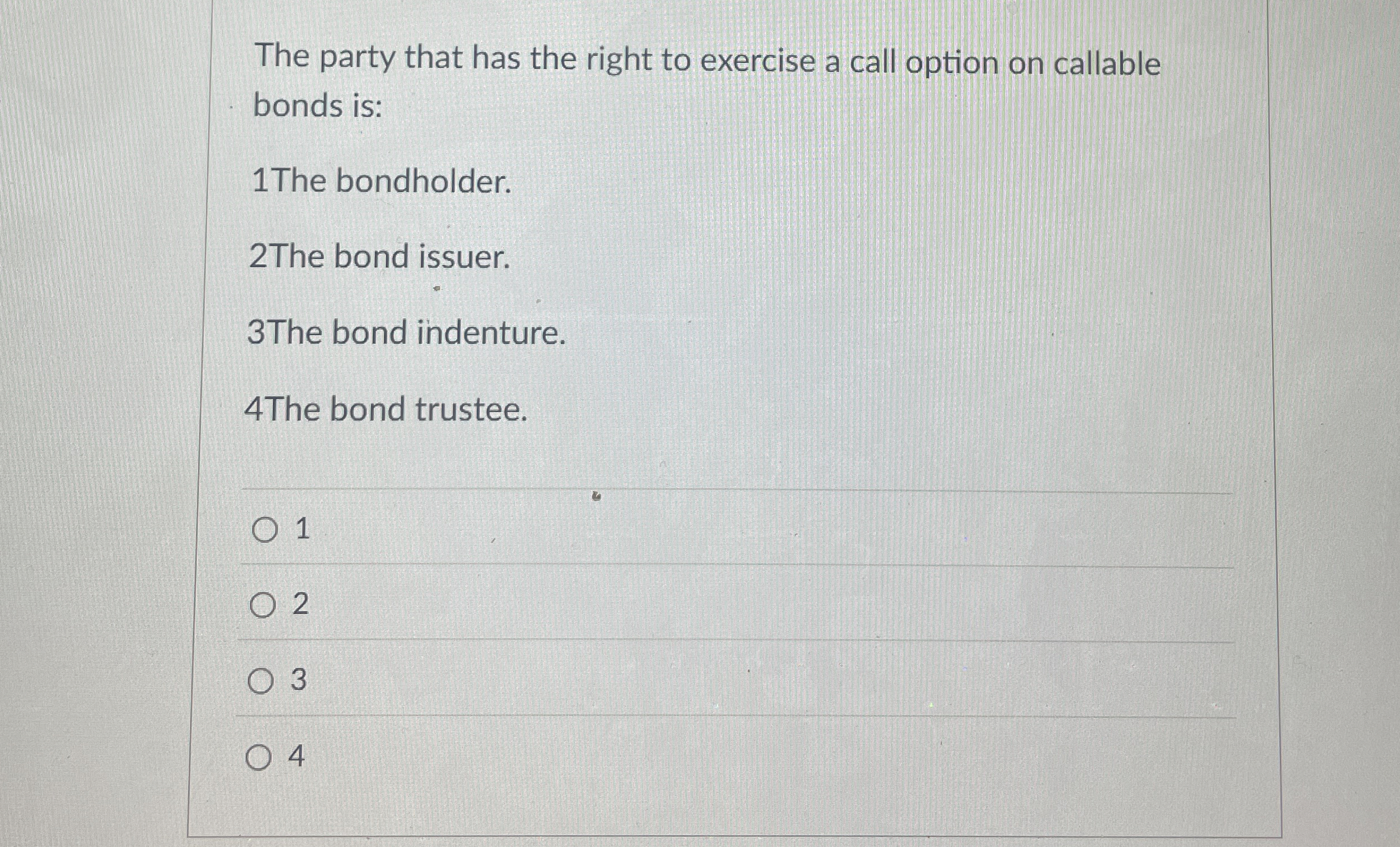 The party that has the right to exercise a call