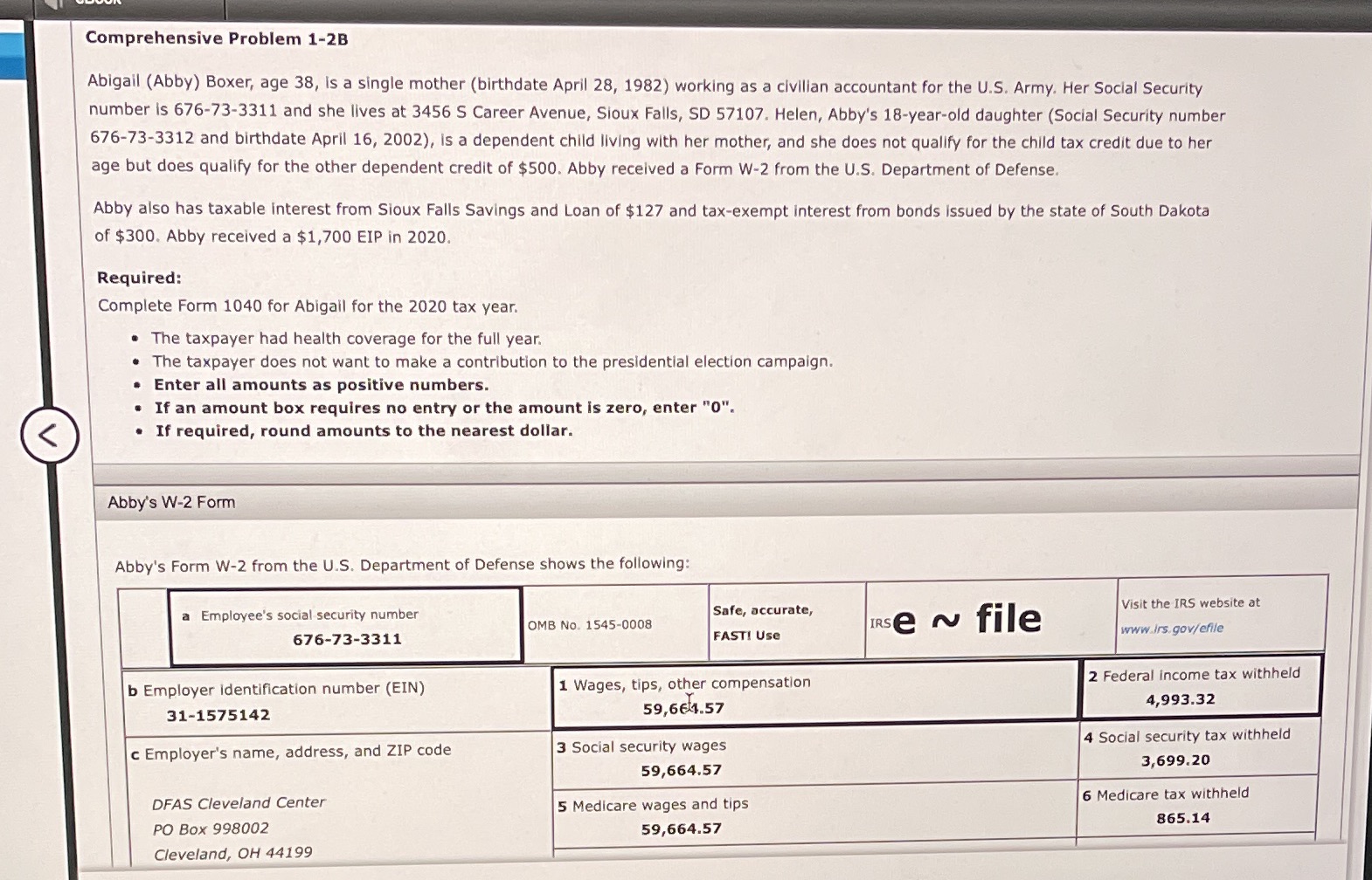Please do Form 1040 and Tax table. Comprehensive