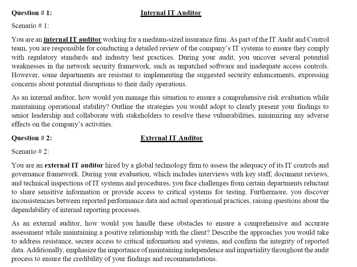 Question \ # 1 : Internal IT Auditor Scenario \ #