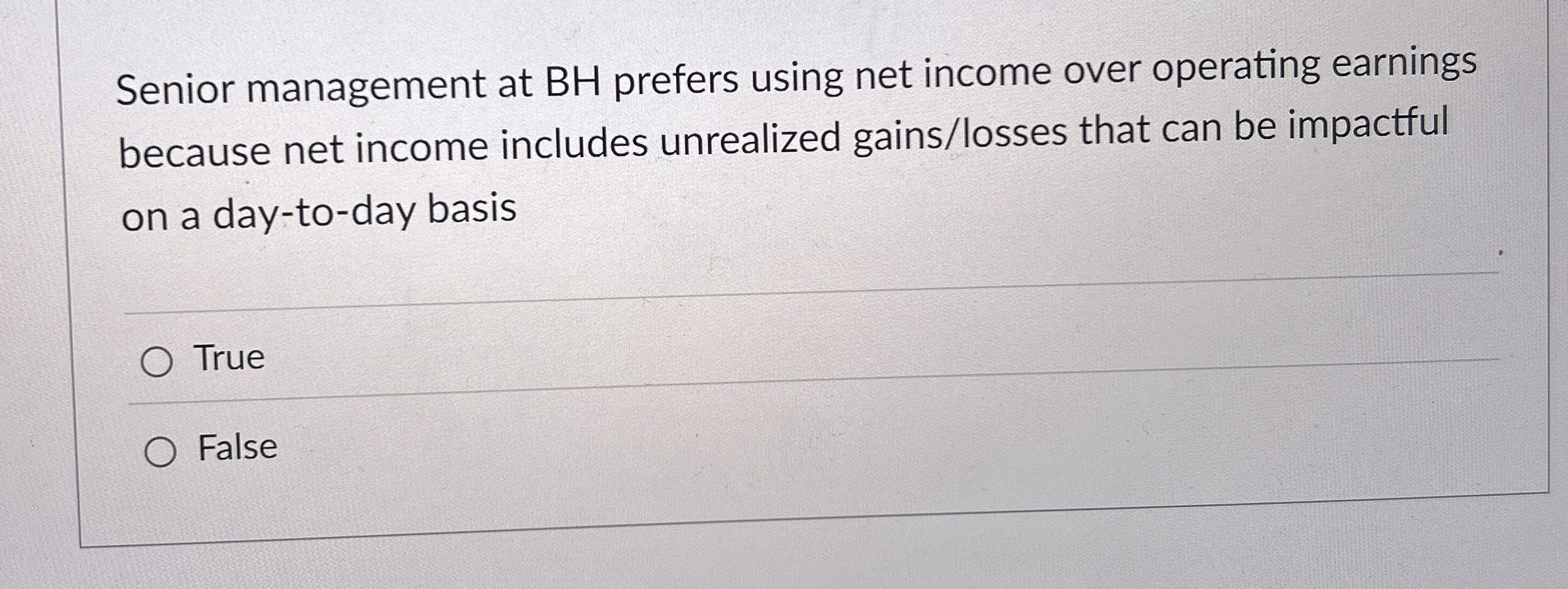 Senior management at BH prefers using net income