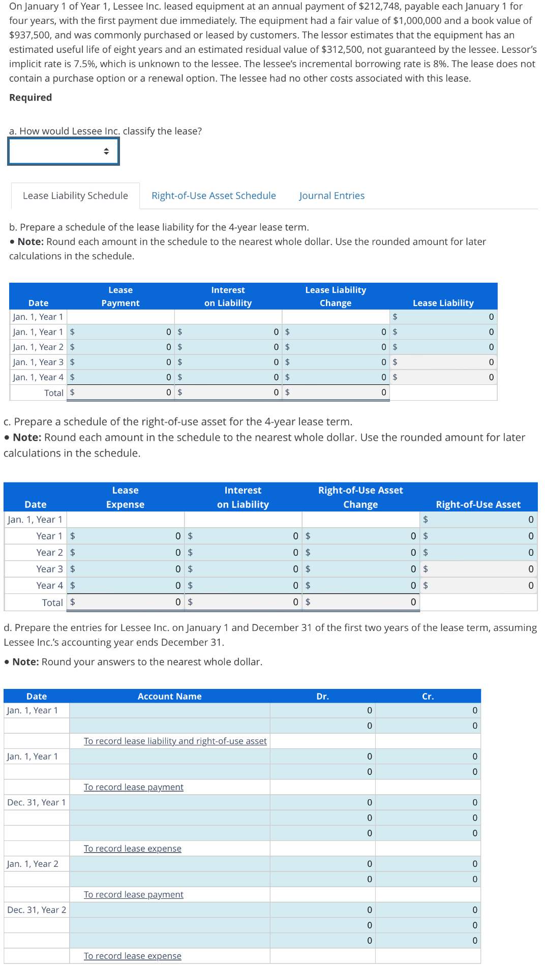 On January 1 of Year 1 , Lessee Inc. leased