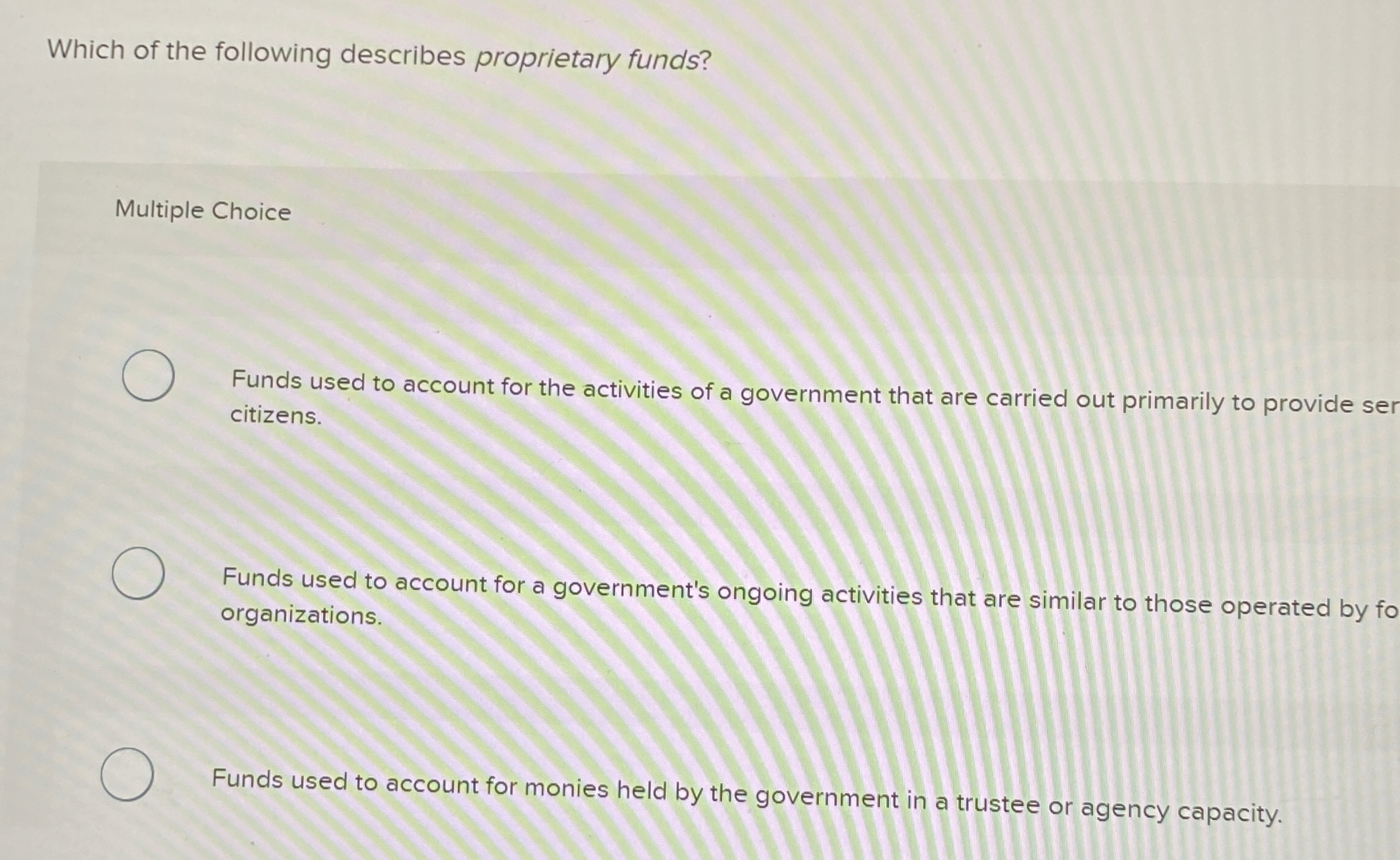 Which of the following describes proprietary