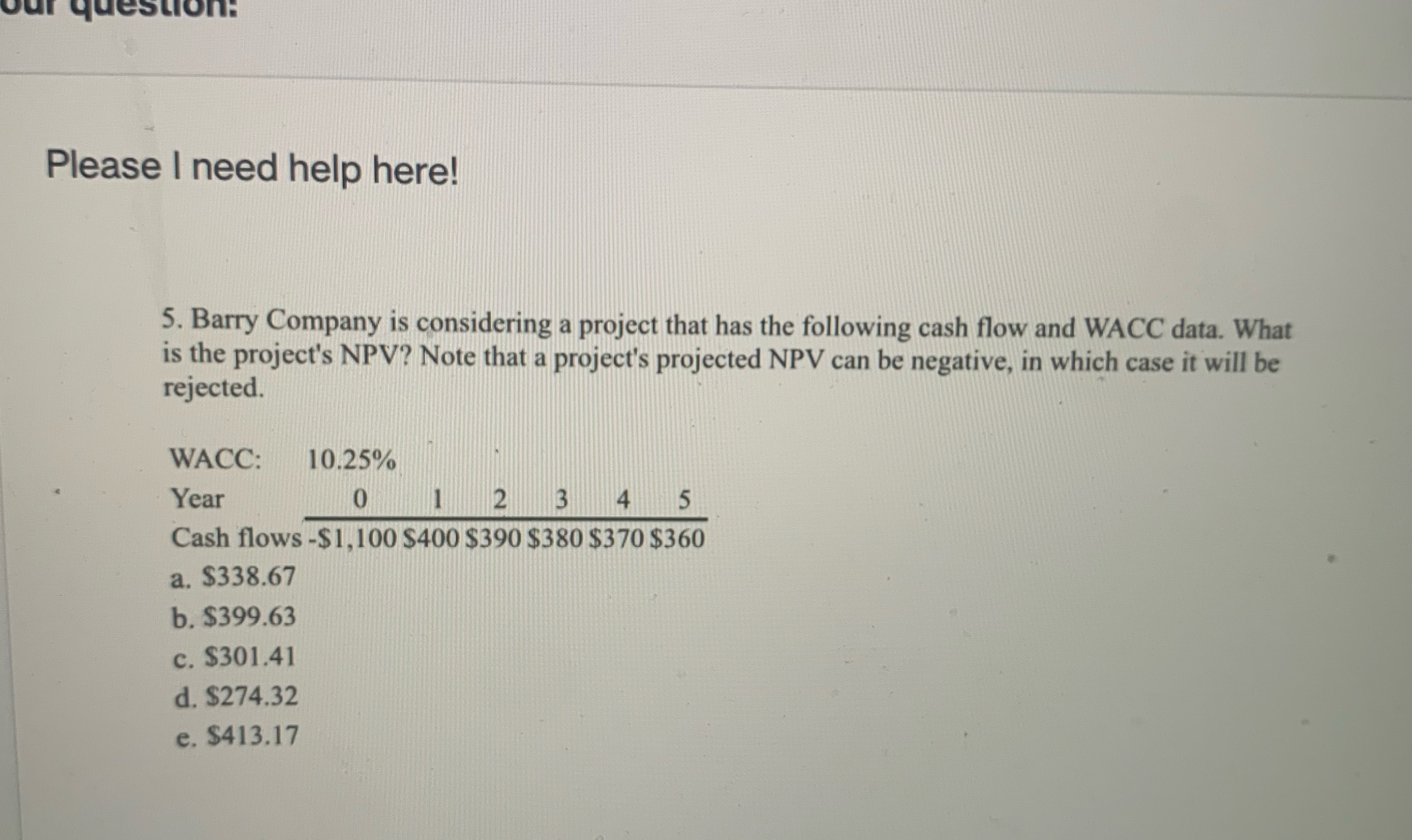 Please need help how do you solve this question