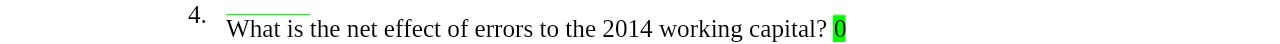 4. What is the net effect of errors to the 2014
