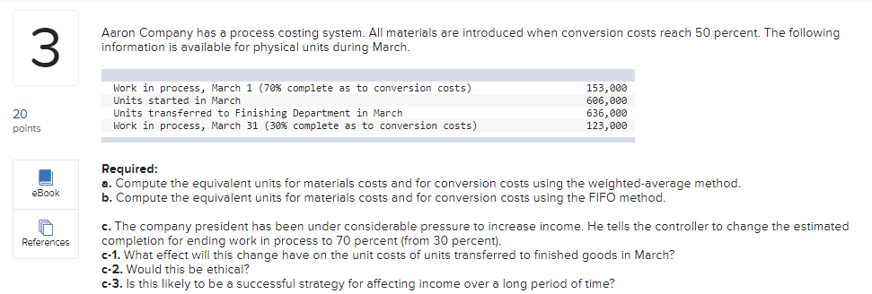 Aaron Company has a process costing system. All