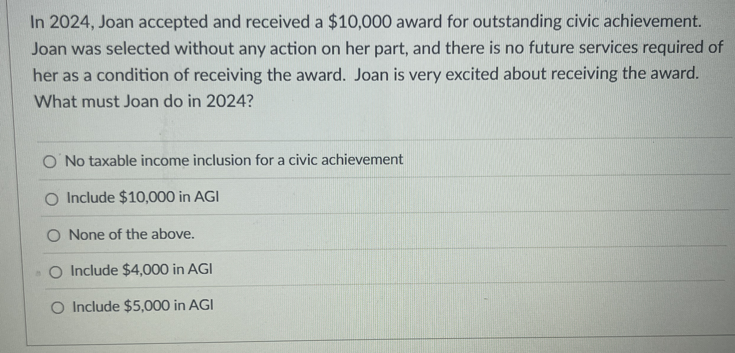 In 2 0 2 4 , Joan accepted and received a $ 1 0 ,