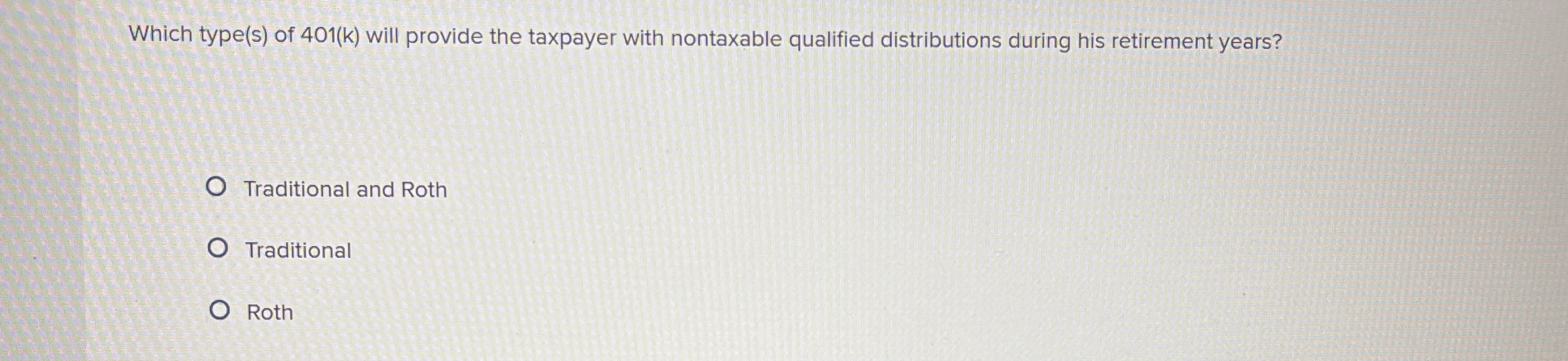 Which type ( s ) of 4 0 1 ( k ) will provide the