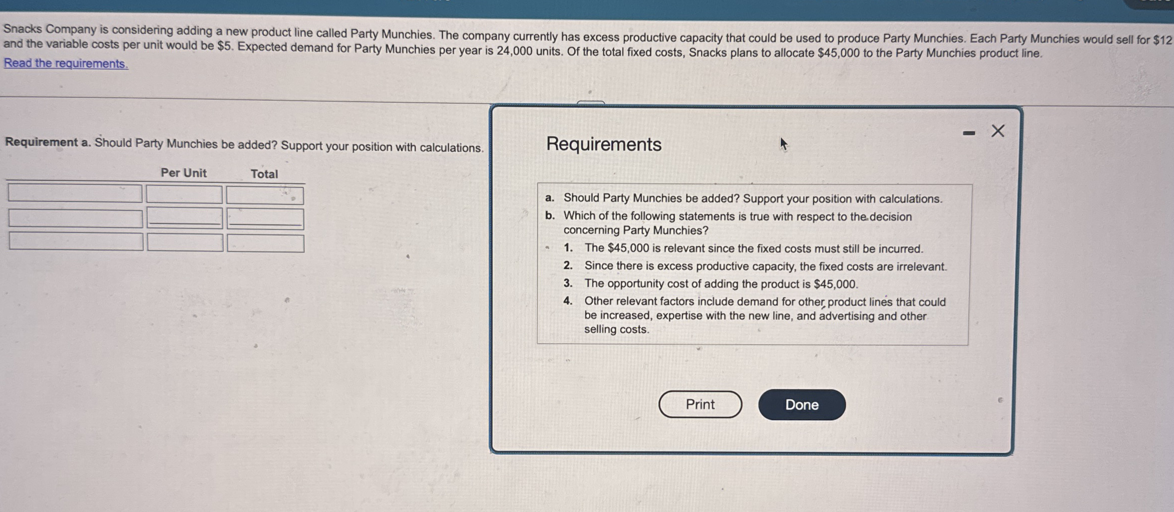 Snacks Company is considering adding a new