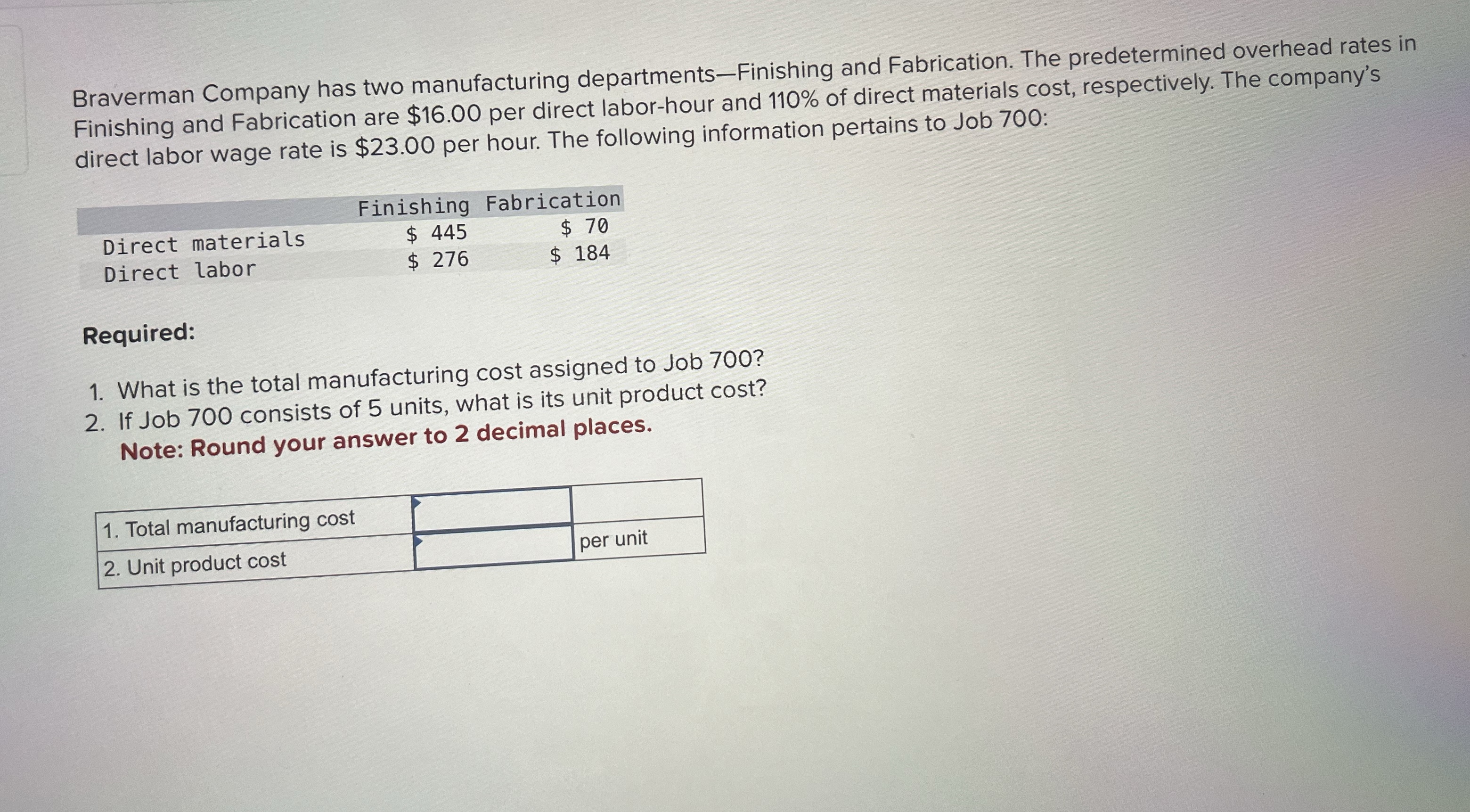 Braverman Company has two manufacturing