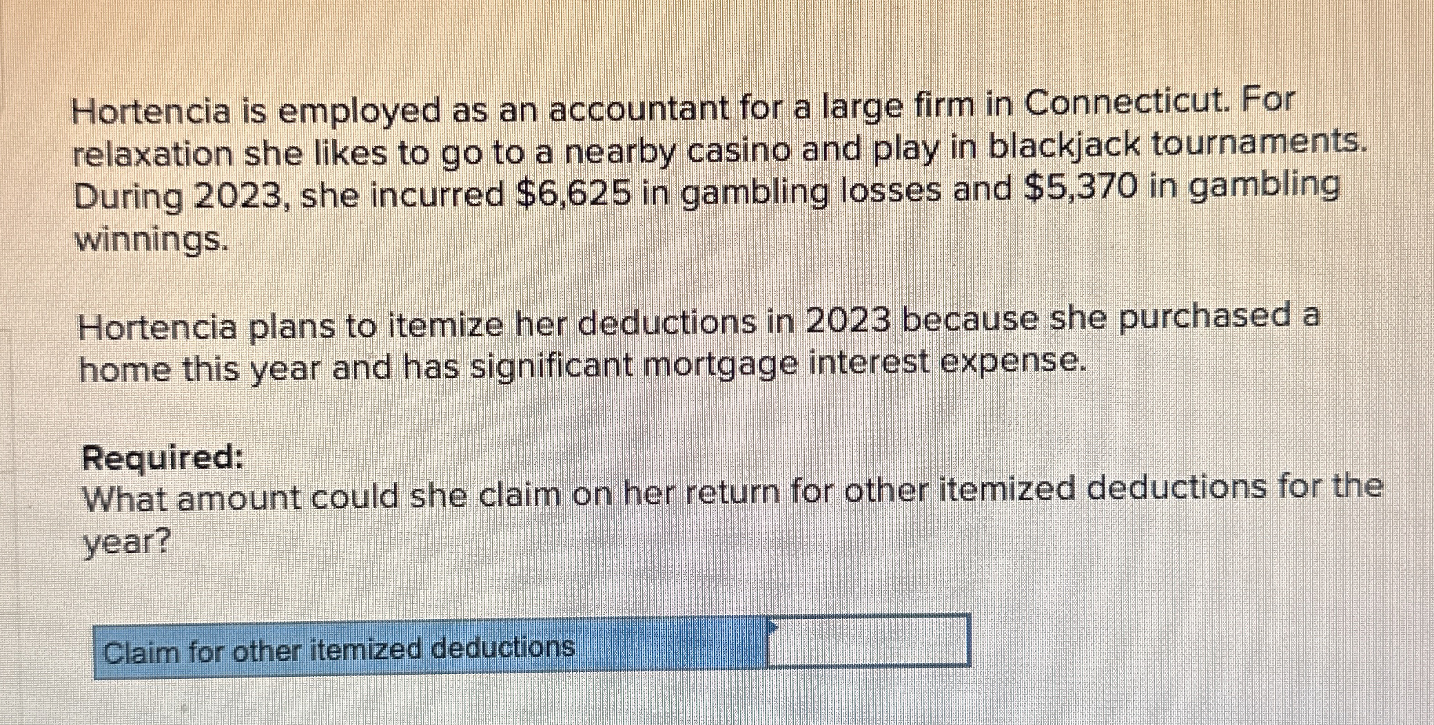 Hortencia is employed as an accountant for a