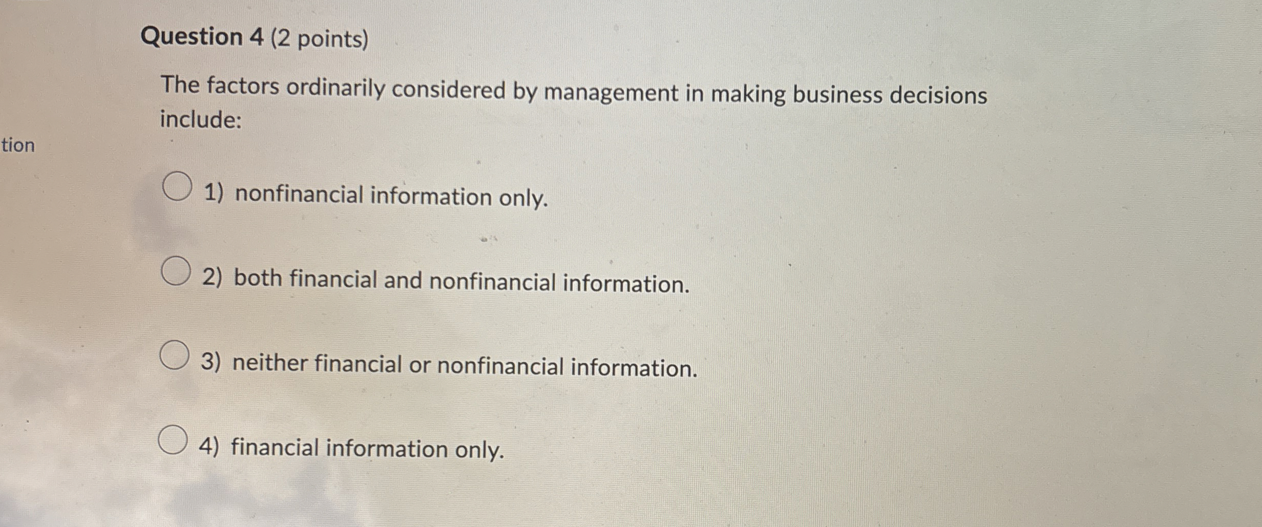 Question 4 ( 2 points ) The factors ordinarily