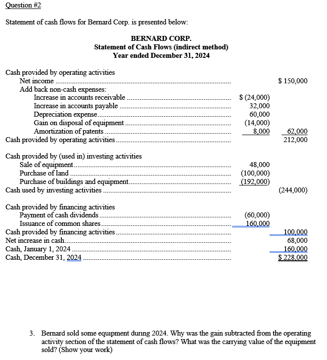 3 . Bernard sold some equipment during 2 0 2 4 .
