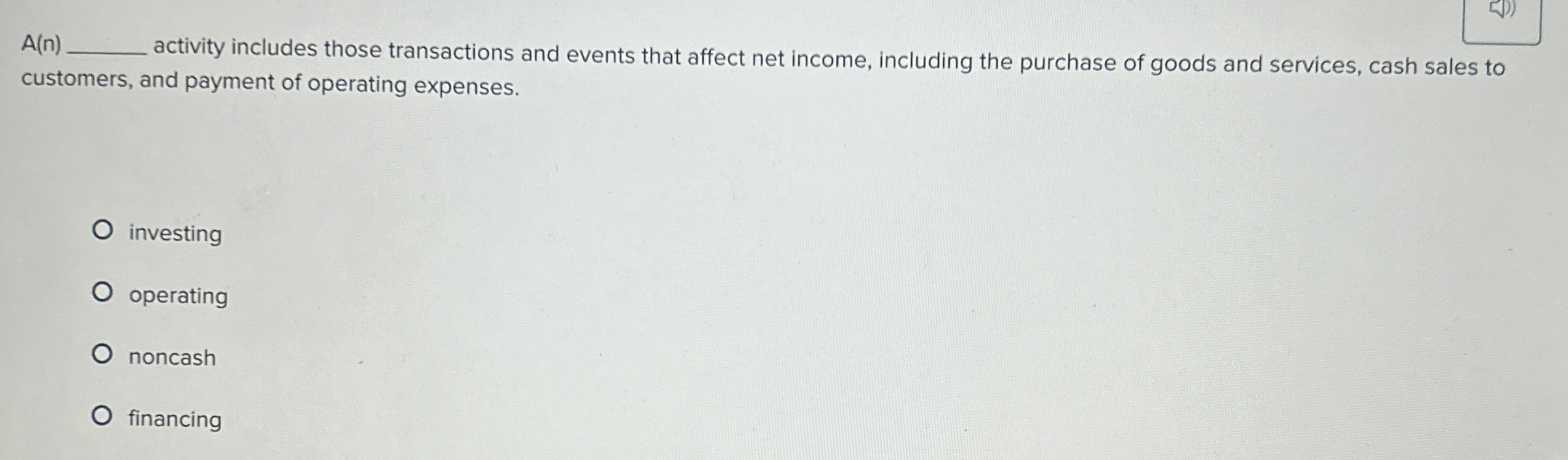 A ( n ) activity includes those transactions and