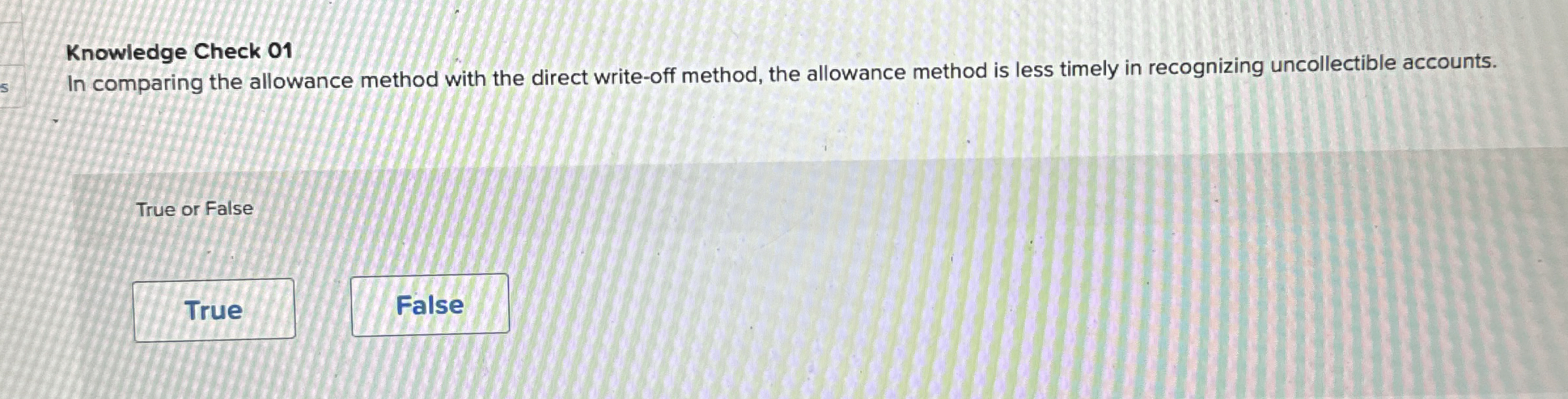 Knowledge Check 0 1 In comparing the allowance