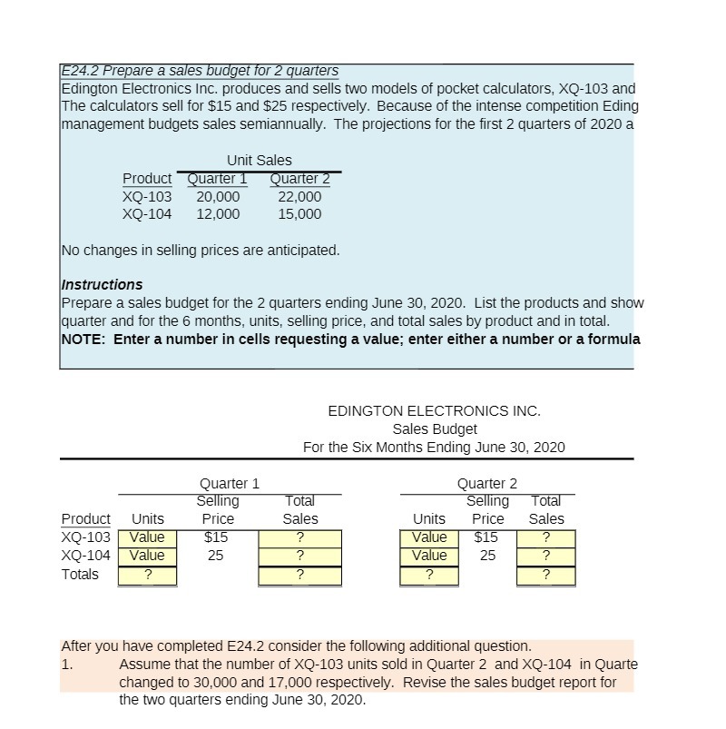E24.2 Prepare a sales budget for 2 quarters