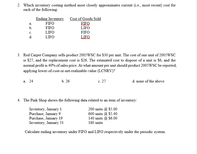 2. Which inventory costing method most closely