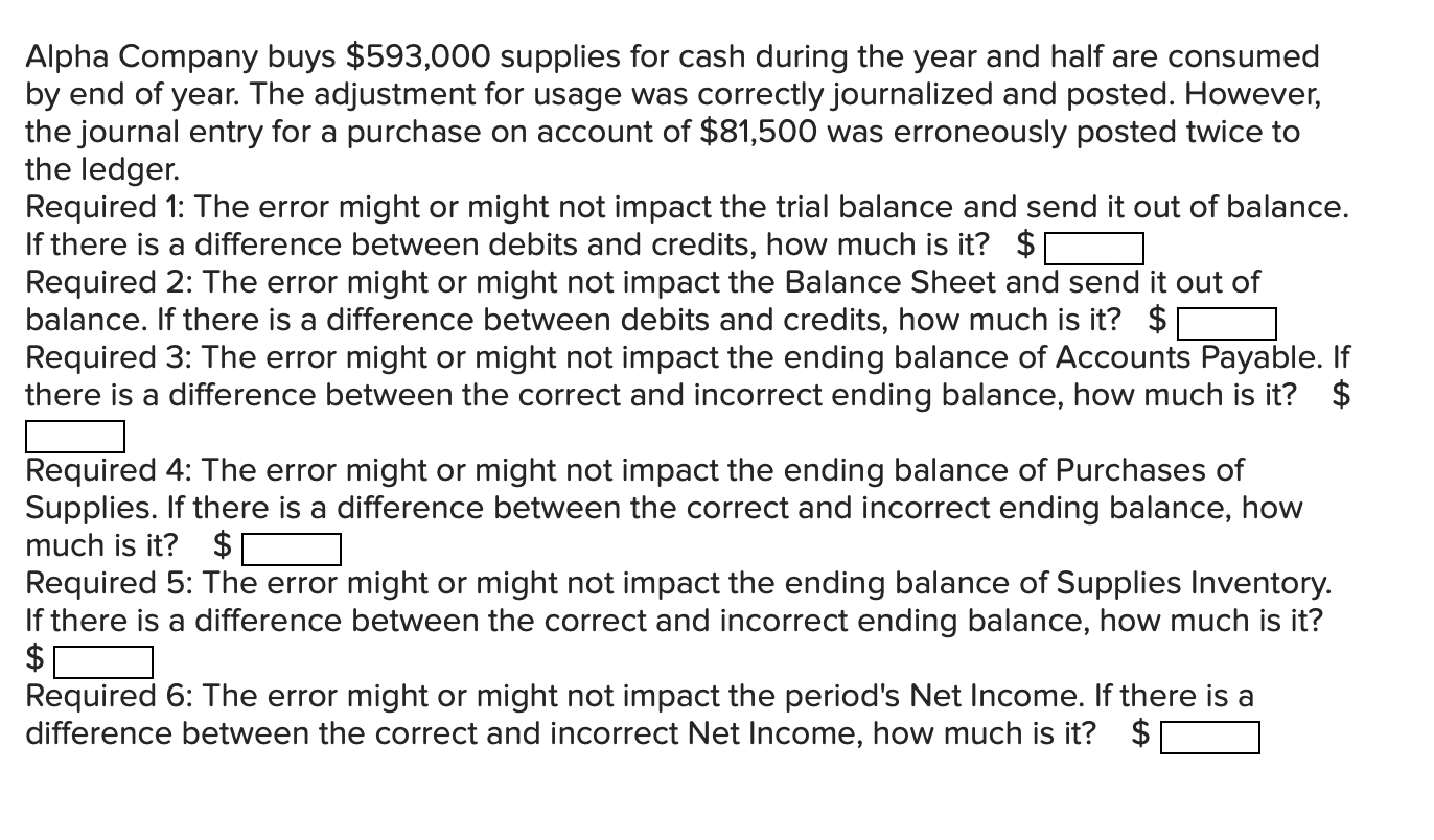 Alpha Company buys \ $ 5 9 3 , 0 0 0 supplies for