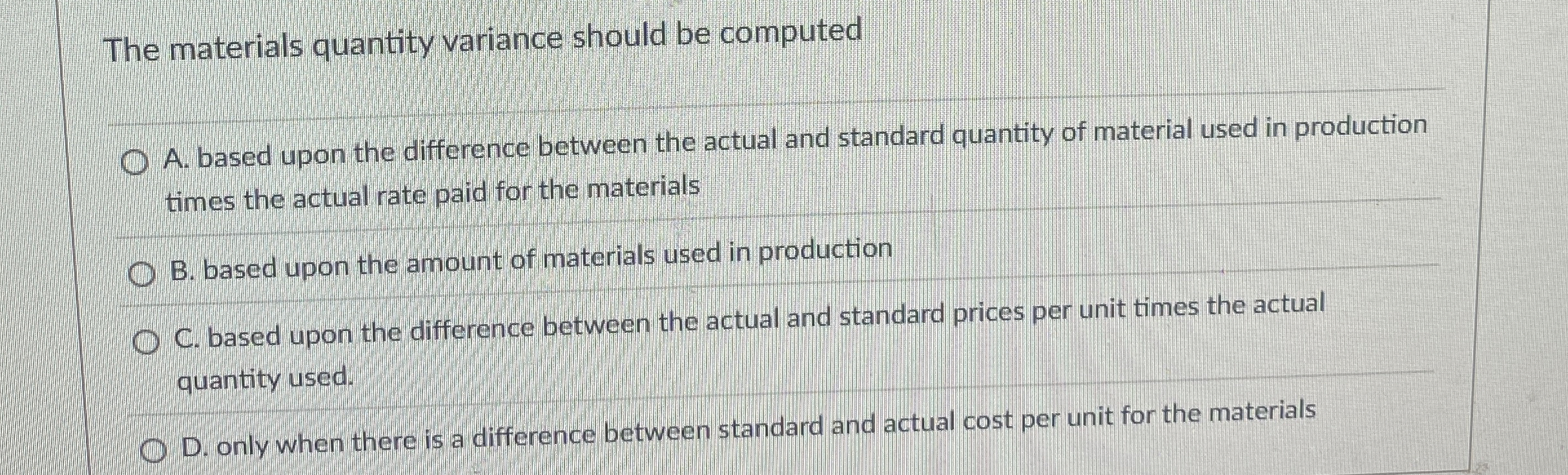 The materials quantity variance should be