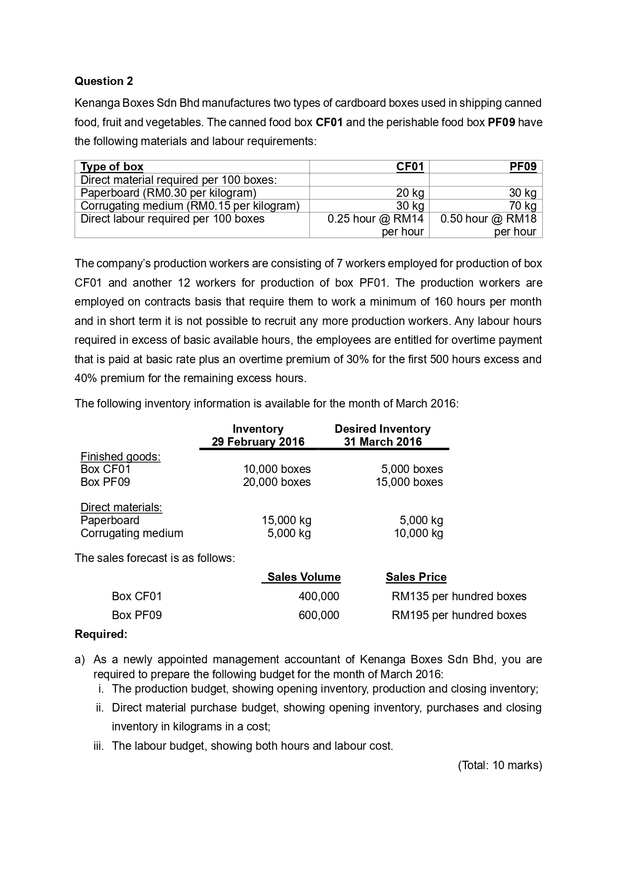 QUESTION 1 i. Select and explain appropriate