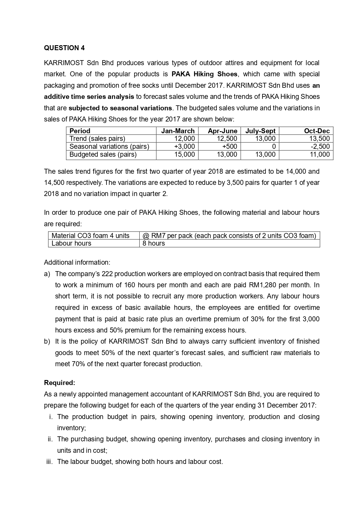 QUESTION 1 i. Select and explain appropriate