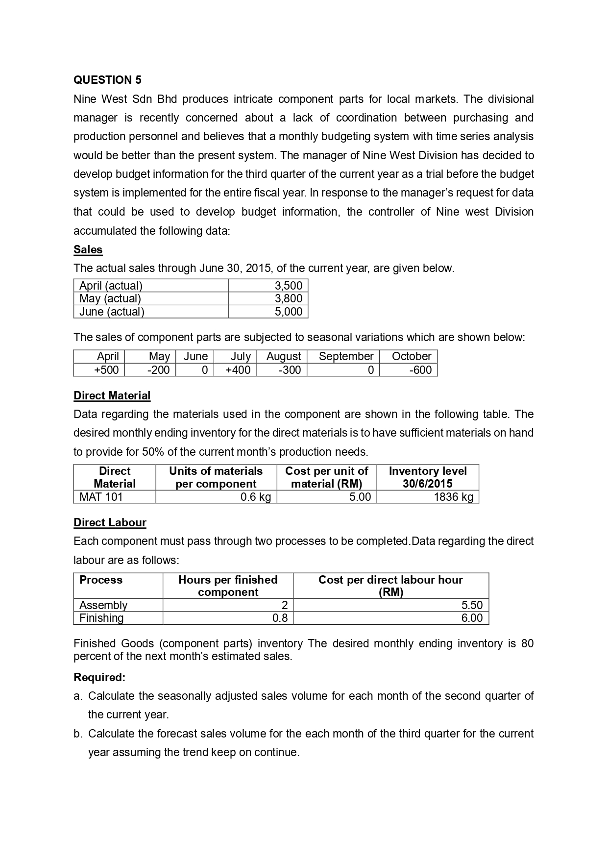 QUESTION 1 i. Select and explain appropriate