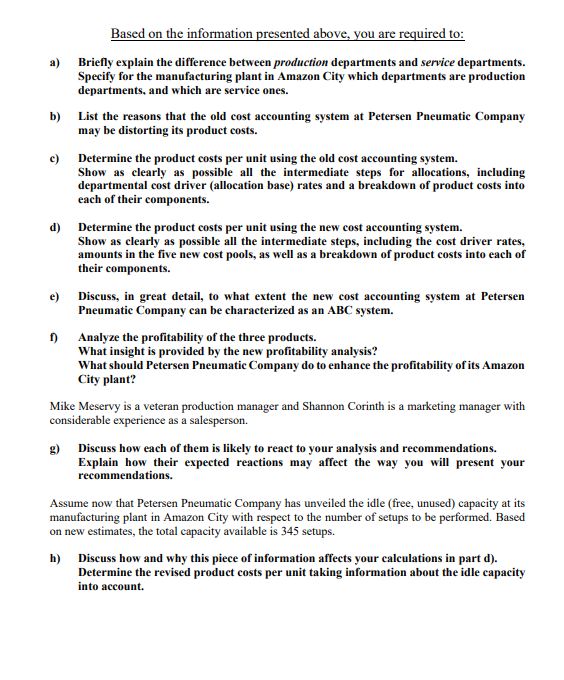 Based on the information presented above, you are