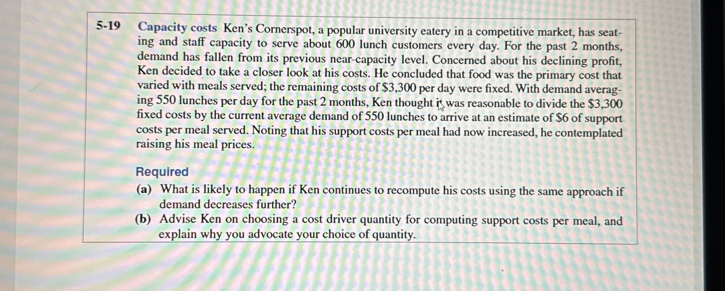 5 - 1 9 Capacity costs Ken's Cornerspot, a