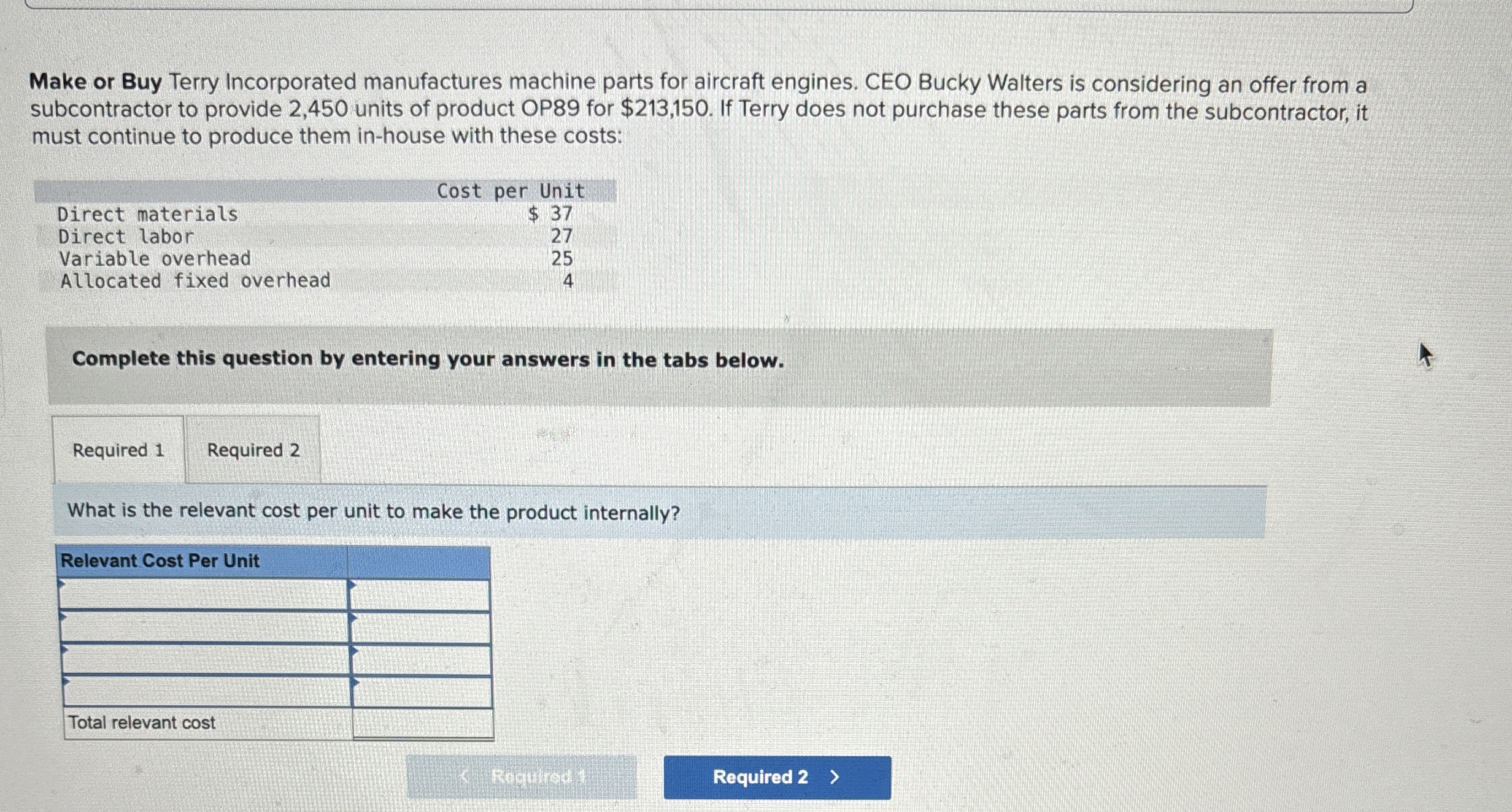 Make or Buy Terry Incorporated manufactures