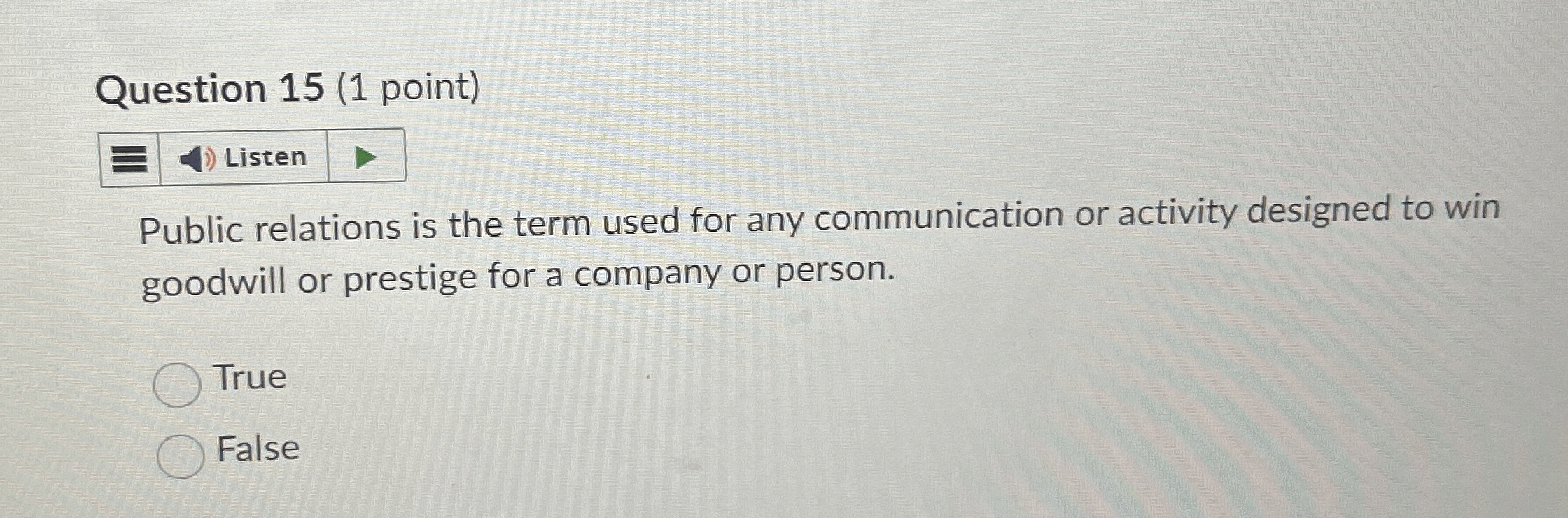 Question 1 5 ( 1 point ) Listen Public relations