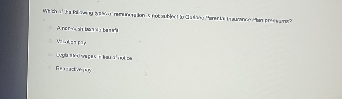 Which of the following types of remuneration is