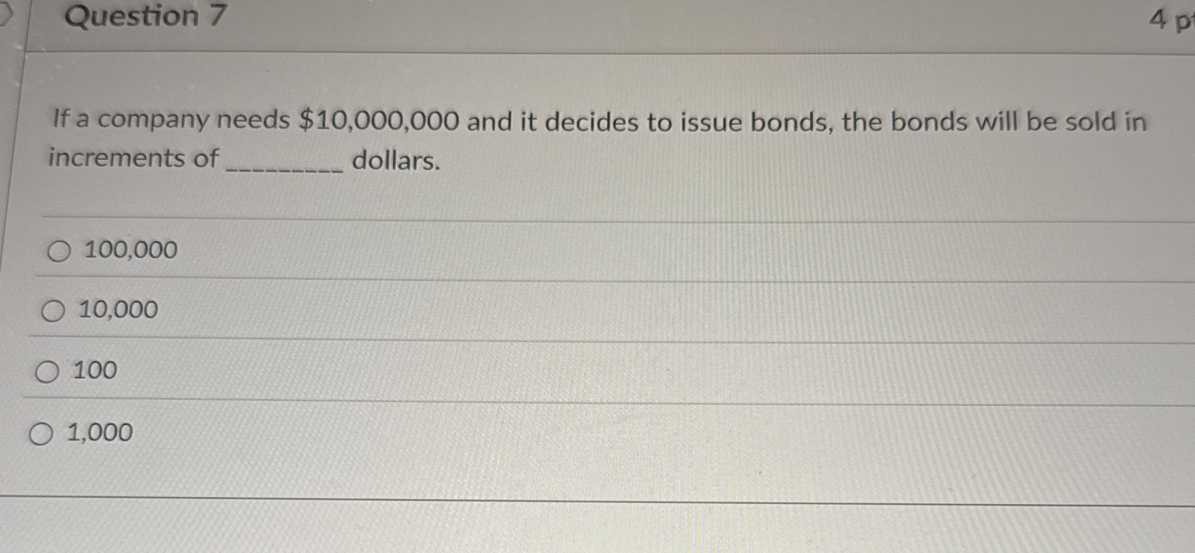 Question 7 4 p If a company needs $ 1 0 , 0 0 0 ,