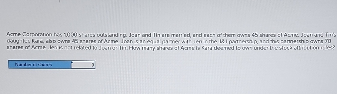 Acme Corporation has 1 , 0 0 0 shares