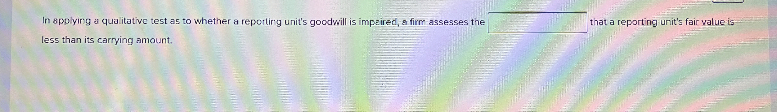 In applying a qualitative test as to whether a