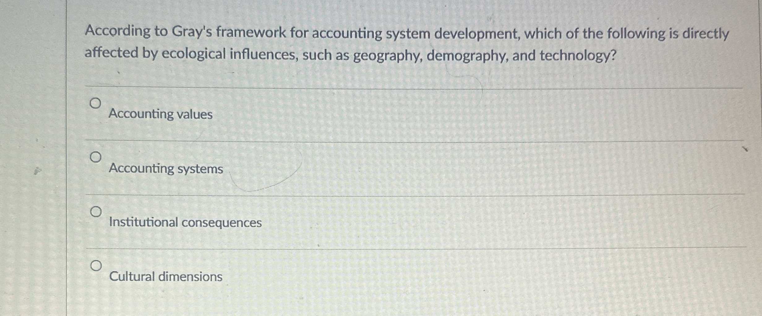 According to Gray's framework for accounting