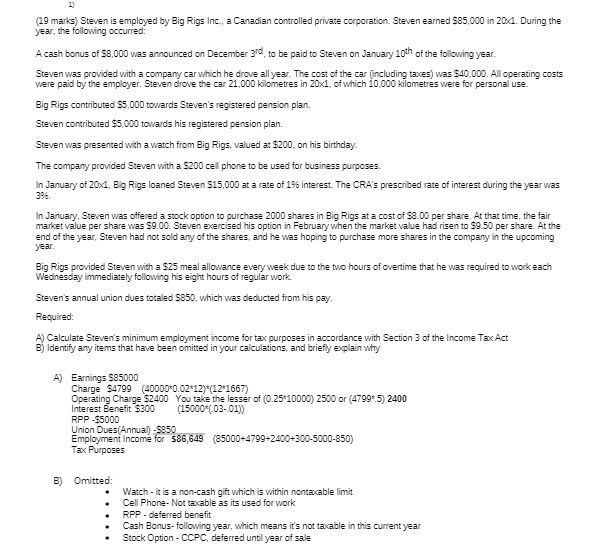 (19 marks) Steven is employed by Big Rigs Inc., a