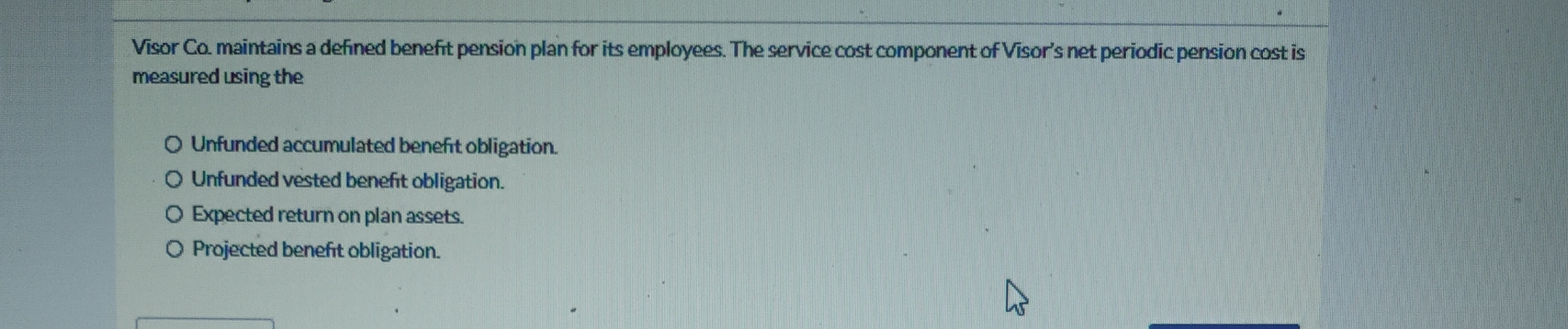 Visor Co . maintains a defined benefit pension