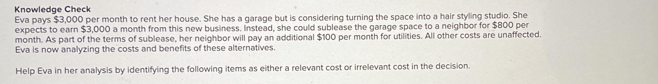 Knowledge Check Eva pays $ 3 , 0 0 0 per month to