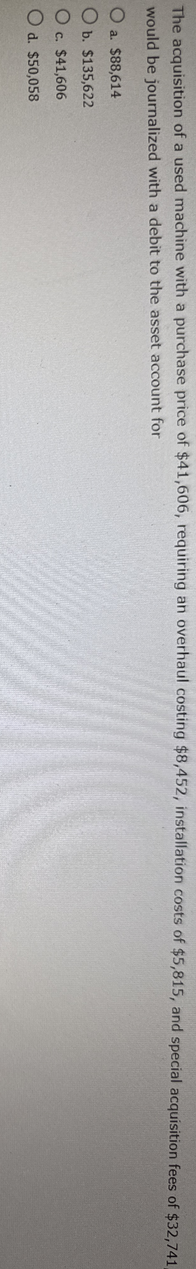 The acquisition of a used machine with a purchase