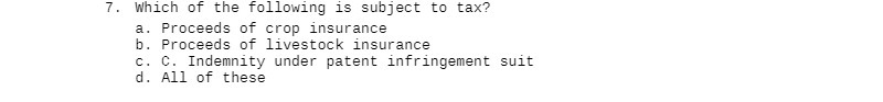 ?. which at the following is subject to tax? a.