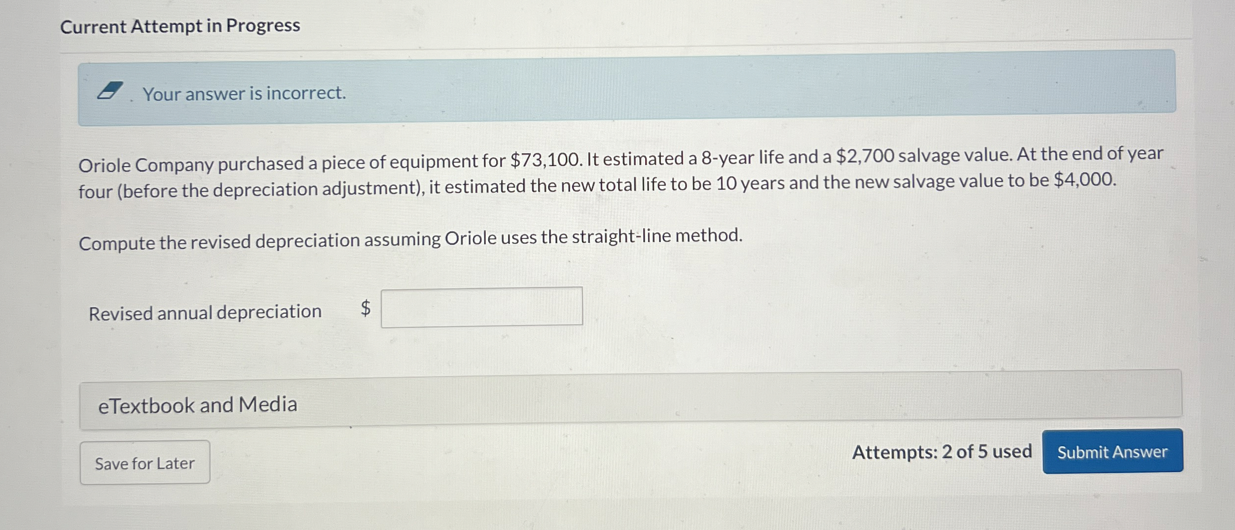 Current Attempt in Progress E . Your answer is