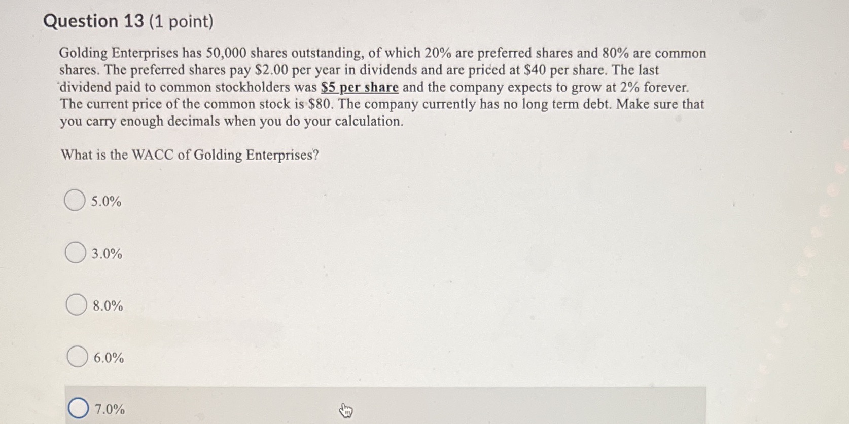 Question 13 (1 point) Golding Enterprises has