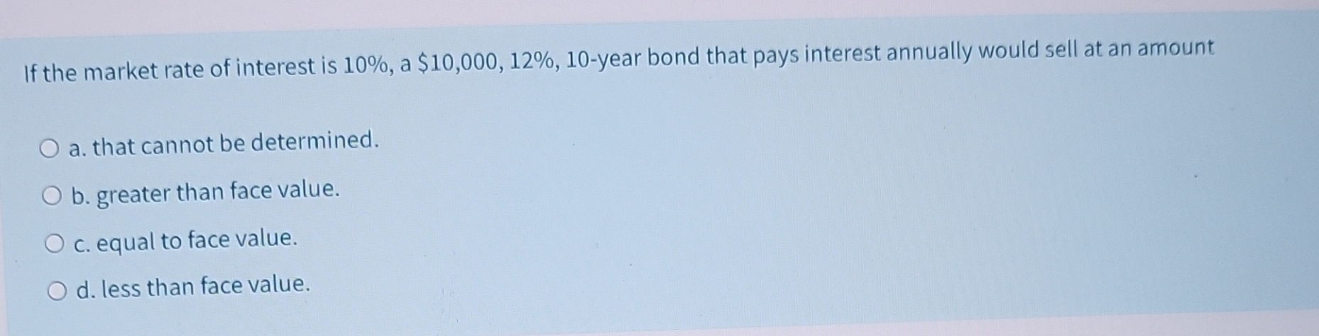 If the market rate of interest is 1 0 % , a $ 1 0