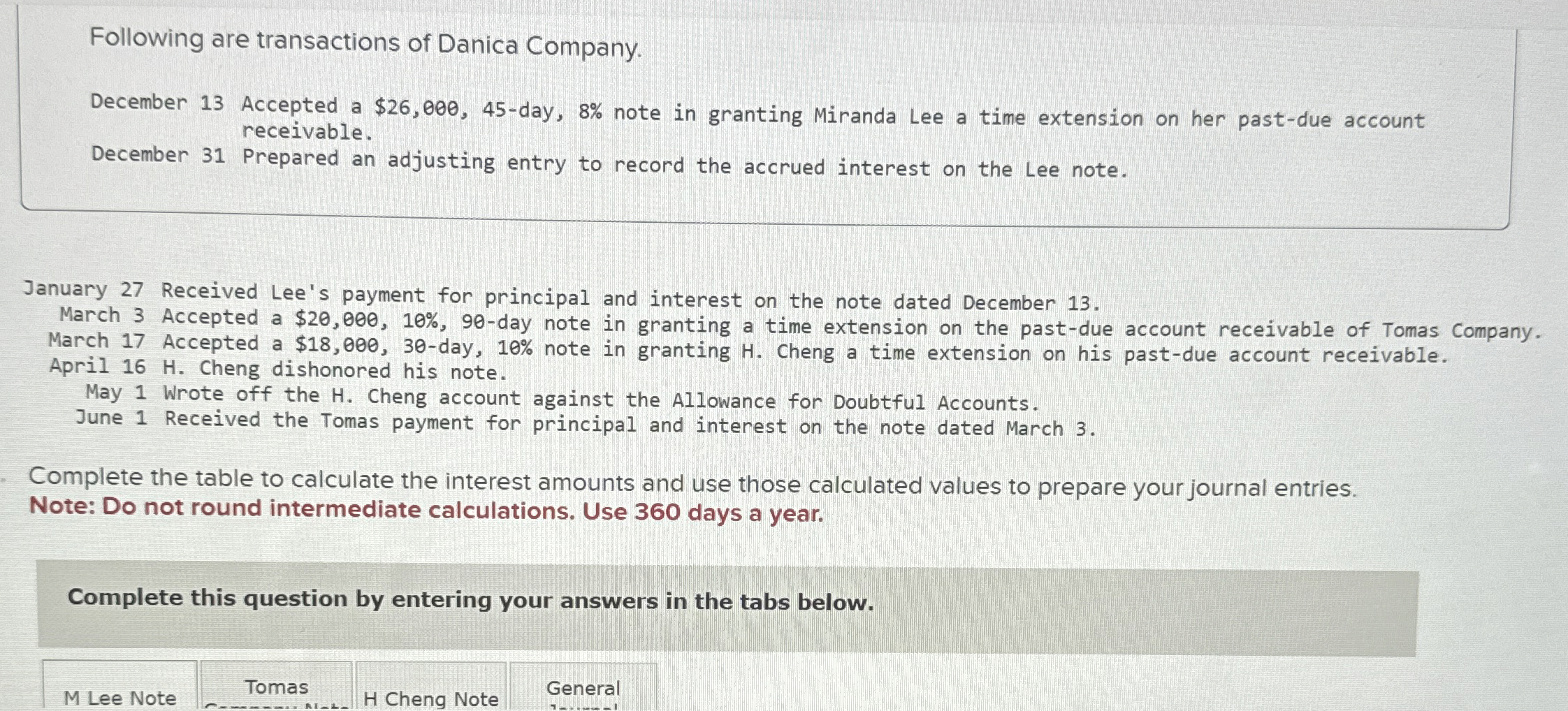 Following are transactions of Danica Company.