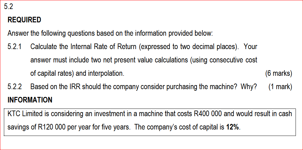 5 . 2 REQUIRED Answer the following questions