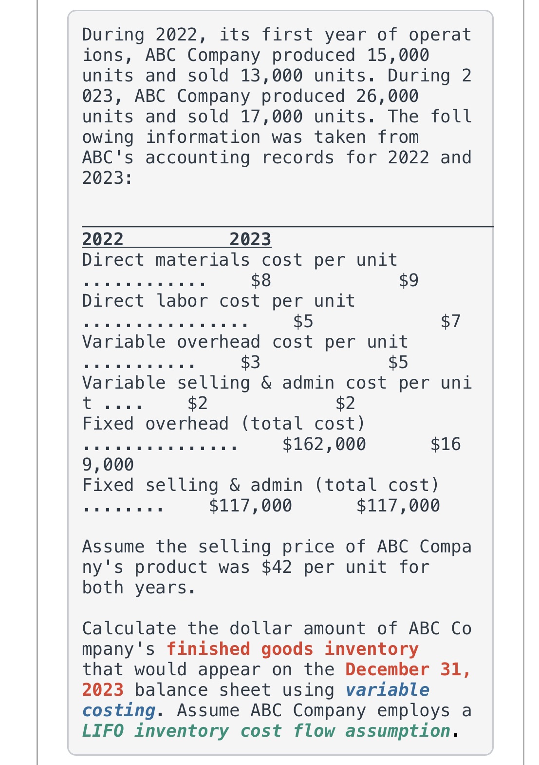 During 2022, its first year of operat ions, ABC