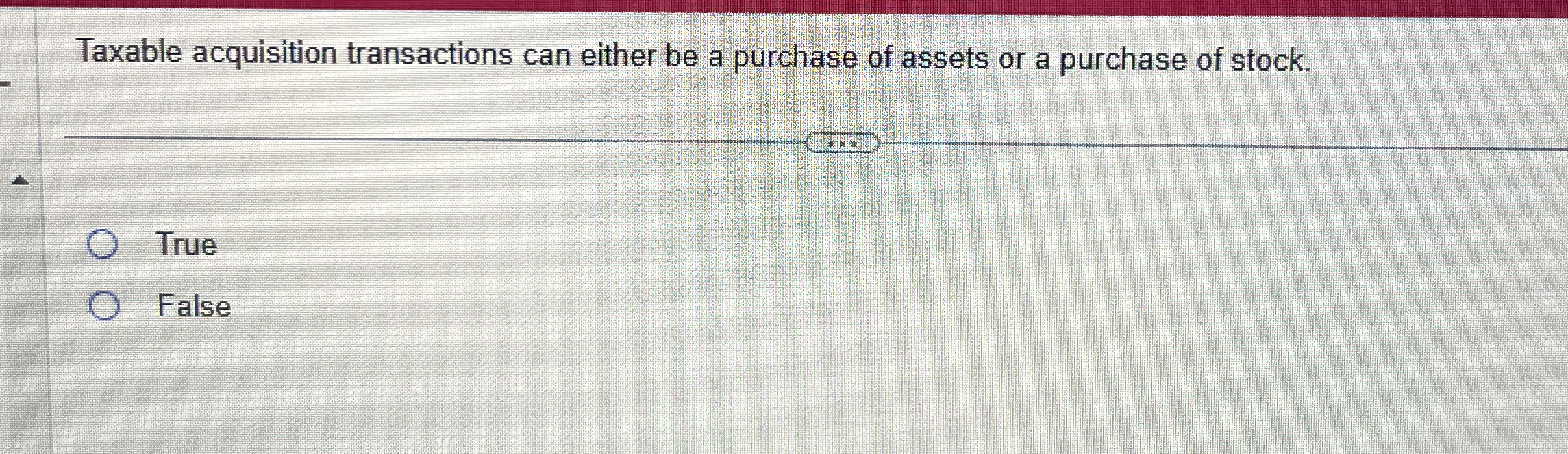 Taxable acquisition transactions can either be a